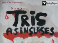 Guntas Frīdenfeldes īslugas „Trīs asins lāses” pirmizrāde Siguldā