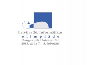 Ģimnāzijas skolēnam zelta medaļa valsts informātikas olimpiādē