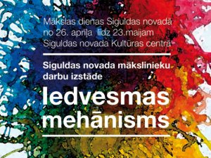 Siguldas novada mākslinieku izstāde „Iedvesmas mehānisms”