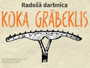 Jūdažos notiks koka grābekļu gatavošanas radošā darbnīca