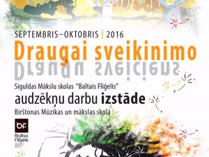 Mākslu skolas „Baltais Flīģelis” audzēkņu darbi apskatāmi izstādē Lietuvā, Birštonā