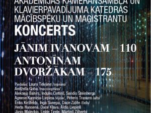 Kamermūzikas vakars „Jānim Ivanovam – 110. Antonīnam Dvoržākam – 175”
