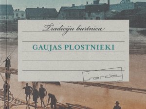 Iznākusi tradīciju burtnīca „Gaujas plostnieki”