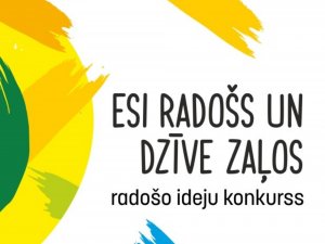 Noslēdzies radošo ideju konkurss „Esi radošs un dzīve zaļos”