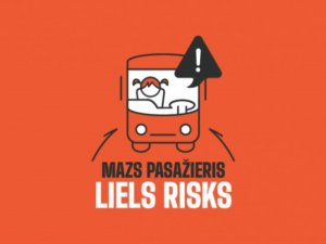 Kampaņā “Mazs pasažieris, liels risks” aicina pievērst uzmanību bērnu drošībai