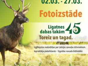 Līgatnes dabas takām 45; aicina uz izstādi un nodarbībām skolēniem