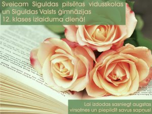 Sveicam 12. klašu absolventus un pedagogus!