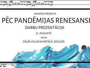 Siguldā atklās projekta “Pēc pandēmijas renesanse” izstādi