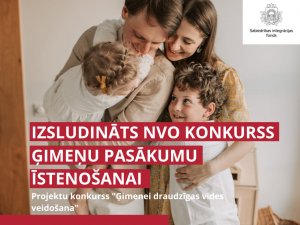 NVO aicina piedalīties projektu konkursā ģimenes pasākumu atbalstam