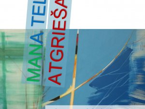 12. septembrī Mālpils Kultūras centrā atklās izstādi “Mana Telpa. Atgriešanās”