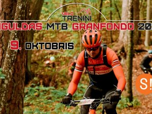 Šonedēļ notiks aizraujošs velobrauciens “Siguldas MTB Granfondo”