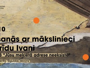 Notiks tikšanās ar mākslinieci Ingrīdu Ivani izstādē “Jūsu meklētā adrese neeksistē”