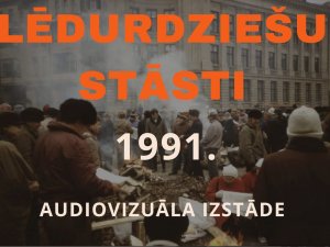 Lēdurgā audiovizuāla izstāde vēstīs par barikāžu laiku
