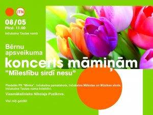Inčukalna Tautas namā izskanēs Mātes dienas koncerts “Mīlestību sirdī nesu”