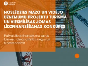 Noslēdzies mazo un vidējo uzņēmumu projektu tūrisma un viesmīlības jomas līdzfinansēšanas konkurss
