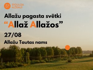Jau šo sestdien tiksimies Allažu pagasta svētkos “Allaž Allažos”
