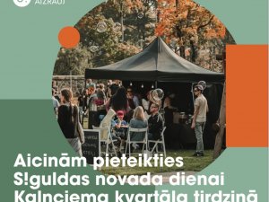 Vēl līdz 13. septembrim uzņēmēji var pieteikties Siguldas novada dienai Kalnciema kvartālā