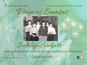“Baltajā flīģelī” izskanēs skolotājas Dainas Skaidrītes Samtas jubilejas vakars