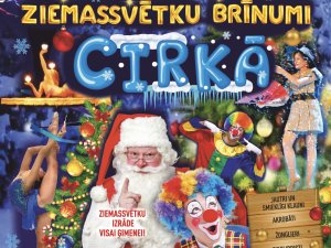 29. decembrī Allažos un Raganā būs iespēja apmeklēt cirka šovu visai ģimenei