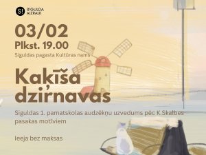 Siguldas 1. pamatskolas audzēkņi demonstrēs izrādi “Kaķīša dzirnavas”