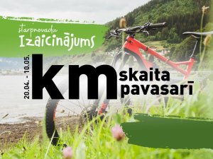 Aicinājums piedalīties videi draudzīgā izaicinājumā “Km skaita pavasarī!”