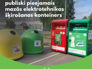 Siguldā izvietots pirmais publiski pieejamais mazās elektrotehnikas šķirošanas konteiners