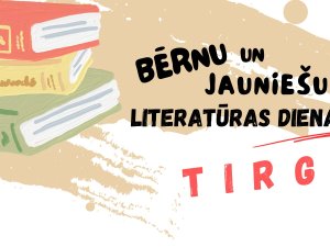 Pirmo reizi Siguldas tirgus pievienojas Bērnu un jauniešu literatūras festivālam