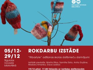 Siguldas novada bibliotēkas lasītāju talantu izstāde “Rokdarbi”
