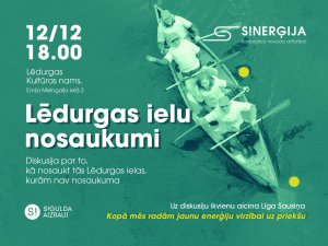 12. decembrī aicinām uz domnīcu cikla “S!nerģija” sarunām par Lēdurgas ielu nosaukumiem