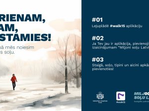 Esi aktīvs un piedalies izaicinājumā “Miljoni soļu Latvijai”