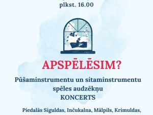 22. janvārī Siguldā izskanēs audzēkņu koncerts “Apspēlēsim?”