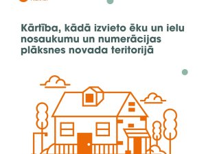 Iedzīvotāji aicināti izvietot ēku nosaukumu un numerācijas plāksnes atbilstoši saistošo noteikumu prasībām