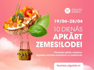 Siguldas novads aicina doties aizraujošā garšu ceļojumā “10 dienās apkārt zemeS!lodei”