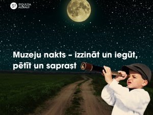 Muzeju nakts notikumi Siguldas novadā 18. maijā