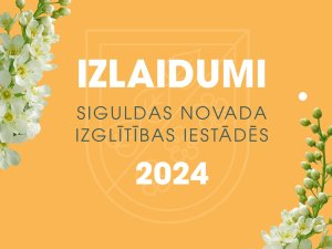 Izlaidumi Siguldas novada izglītības iestādēs