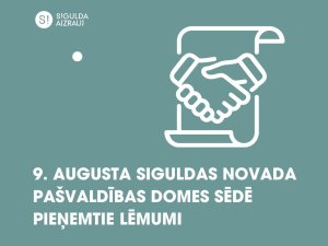 9. augusta pašvaldības domes sēdē pieņemtie lēmumi